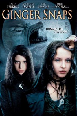 Ginger Snaps: Ein Coming-of-Age Horrorfilm mit Werwolfgeschichten und düsterer Gothic-Ästhetik!