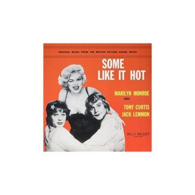 Some Like It Hot: Eine turbulente Komödie voller Verwechslung und Jazz!